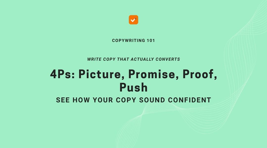 4Ps: Picture, Promise, Proof, Push 2 4Ps-Copywriting-Formula-Picture-Promise-Proof-Push-Blog-Banner